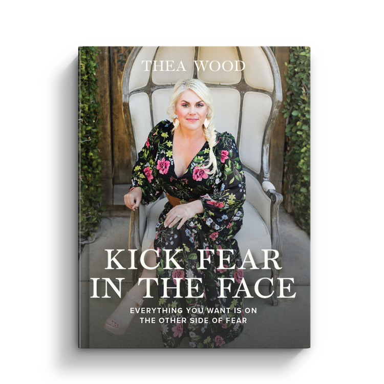Kick Fear In The Face Hardcover Book: Everything you want is on the other side of fear